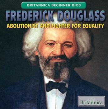 Library Binding Frederick Douglass: Abolitionist and Fighter for Equality Book