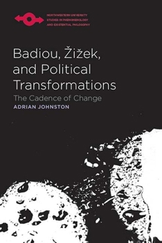 Paperback Badiou, Zizek, and Political Transformations: The Cadence of Change Book