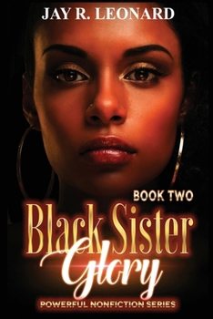 Paperback Black Sister Glory: Powerful Nonfiction Series Book Two Book
