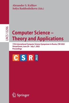 Paperback Computer Science - Theory and Applications: 17th International Computer Science Symposium in Russia, Csr 2022, Virtual Event, June 29 - July 1, 2022, Book