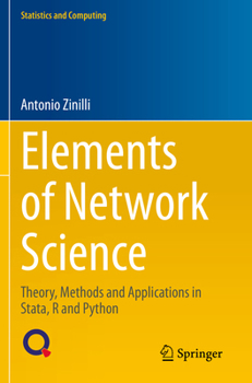 Paperback Elements of Network Science: Theory, Methods and Applications in Stata, R and Python Book