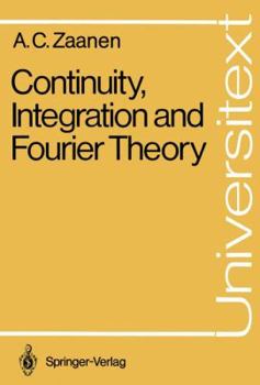 Paperback Continuity, Integration and Fourier Theory Book
