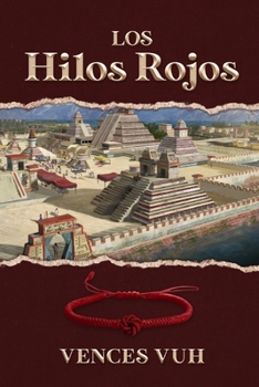 Paperback Los Hilos Rojos [Spanish] Book