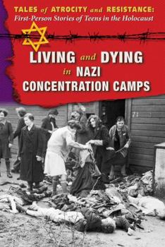 Library Binding Living and Dying in Nazi Concentration Camps Book