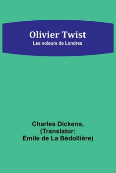 Paperback Olivier Twist: Les voleurs de Londres [French] Book