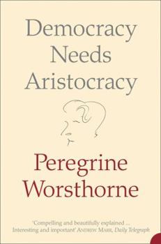 Paperback Democracy Needs Aristocracy Book
