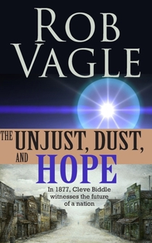 Paperback The Unjust, Dust, And Hope Book