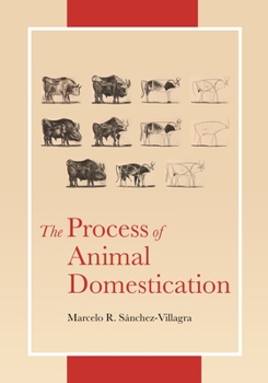 Paperback The Process of Animal Domestication Book