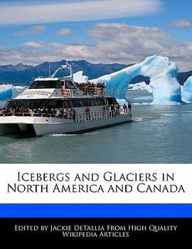 Paperback Icebergs and Glaciers in North America and Canada Book