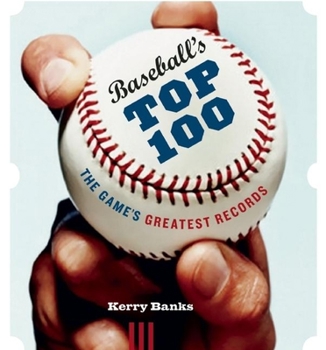 Paperback Baseball's Top 100: The Game's Greatest Records Book