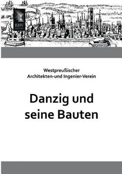 Paperback Danzig Und Seine Bauten [German] Book