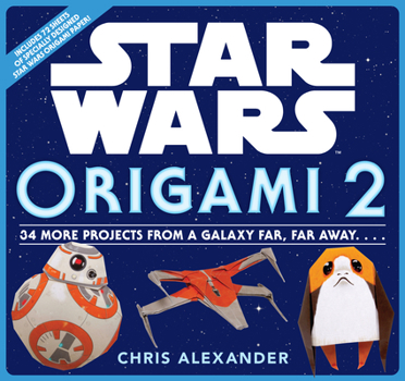 Paperback Star Wars Origami 2: 34 More Projects from a Galaxy Far, Far Away. . . . Book