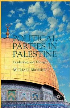 Paperback Political Parties in Palestine: Leadership and Thought Book