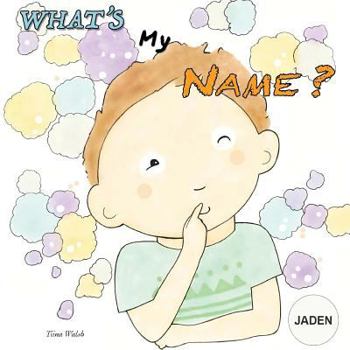 Paperback What's my name? JADEN Book
