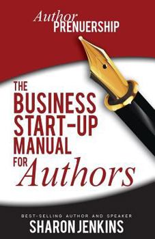 Paperback Authorpreneurship: The Business Start-Up Manual for Authors Book