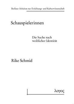 Paperback Schauspielerinnen: Die Suche Nach Weiblicher Identitat [German] Book
