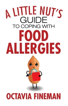 Paperback A Little Nut's Guide to Coping with Food Allergies Book