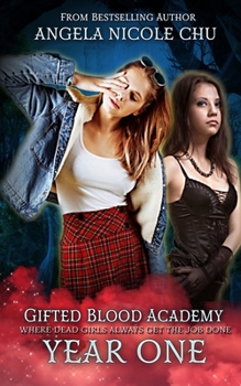 Paperback Gifted Blood Academy: Year One Book