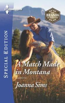 A Match Made in Montana - Book #4 of the Brands of Montana