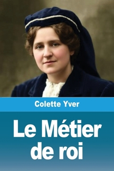 Paperback Le Métier de roi [French] Book