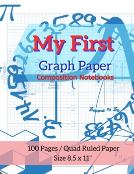 Paperback My First Graph Paper Composition Notebooks: Maths Or Science Composition Notebook For Students With Quad Ruled 5 Squares per inch Graph Paper Suitable Book