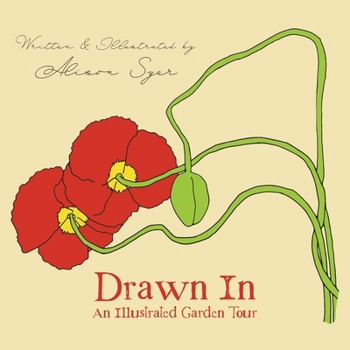 Paperback Drawn In: An Illustrated Garden Tour Book
