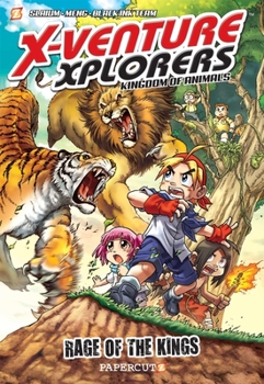 X-Venture Xplorers #1: The Kingdom of Animals--Lion vs Tiger - Book #1 of the X-VENTURE Dunia Haiwan I / Primal Power I