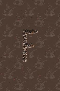 Paperback F: Alphabet Monogram Notebook for Coffee Lovers - Beans Book