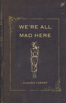 Paperback We're All Mad Here Book