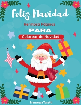 Paperback Feliz Navidad: Hermosa P?ginas para Colorear de Navidad. Merry Christmas (Spanish Version) [Spanish] Book