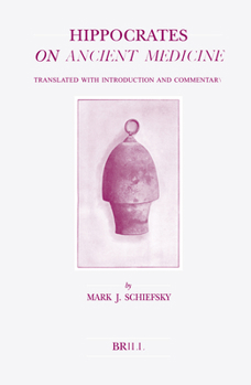 Hardcover Hippocrates on Ancient Medicine: Translated with Introduction and Commentary Book
