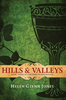 Hills And Valleys - Book #3 of the Ambeth Chronicles