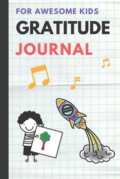 Paperback Gratitude Journal for Awesome Kids: The Space, Gratitude Journal for Boys Children, Today I am thankful for..., Family & Children's activity book