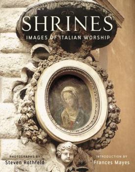 Hardcover Shrines: Images of Italian Worship Book