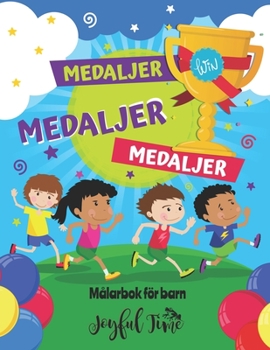 Paperback Medaljer, Medaljer, Medaljer: Målarbok för barn. 30 Medaljer att färglägga. Från 4 till 10 år [Swedish] Book