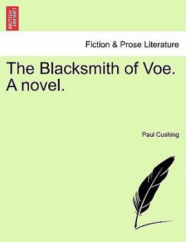 Paperback The Blacksmith of Voe. a Novel. Vol. I. Book