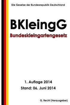 Paperback Bundeskleingartengesetz (BKleingG) [German] Book