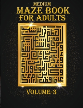 Paperback Medium Maze Book For Adults, Volume-3: A creative and amazing maze puzzles for adults Book