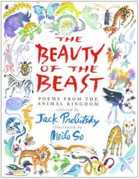 Hardcover The Beauty of the Beast: Poems from the Animal Kingdom Book