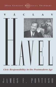 Paperback Vaclav Havel: Civic Responsibility in the Postmodern Age Book