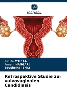 Paperback Retrospektive Studie zur vulvovaginalen Candidiasis [German] Book