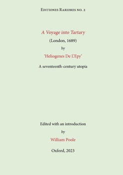 A Voyage into Tartary (London, 1689) by Heliogenes De L'Epy: A seventeenth-century Utopia