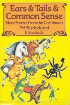 Hardcover Ears and Tails and Common Sense: More Stories from the Caribbean Book