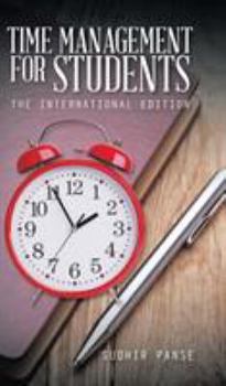 Hardcover Time Management for Students: The International Edition Book