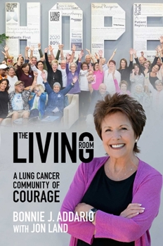 Hardcover The Living Room: A Lung Cancer Community of Courage Book