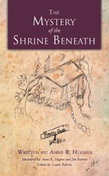Paperback The Mystery of the Shrine Beneath Book