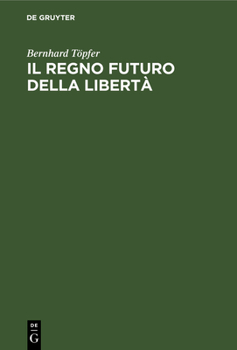 Hardcover Il Regno Futuro Della Libertà: Lo Sviluppo Delle Speranze Millenaristiche Nel Medioevo Centrale [Italian] [Large Print] Book