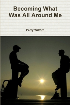Paperback Becoming What Was All Around Me Book