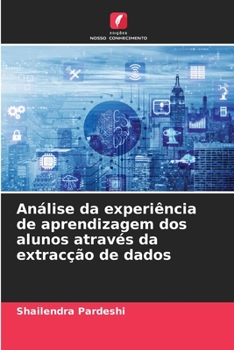 Paperback Análise da experiência de aprendizagem dos alunos através da extracção de dados [Portuguese] Book