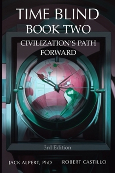Paperback Time Blind Book 2: Civilization's Path Forward Book